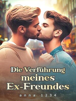 cover image of Die Verführung meines Ex-Freundes​